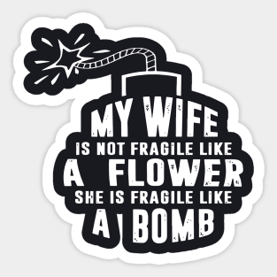 My Wife T Shirts Sticker